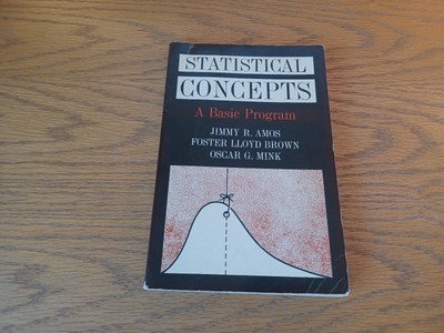 Statistical Concepts A Basic Program Jimmy R Amos 1965 Paperback Harper & Row