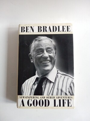 A Good Life: Newspapering and Other Adventures Hardcover First Edition 1995