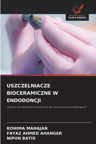Rohima Mahajan (U. A.) | Uszczelniacze Bioceramiczne W Endodoncji | Taschenbuch-image