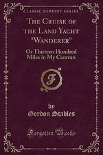 The Cruise of the Land Yacht wanderer, Gordon Stab