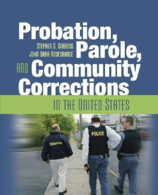 Probation, Parole, and Community Corrections in the United States - GOOD