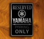 Yamaha Reserved Parking Sign