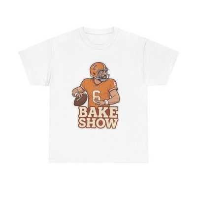 Bake show (Baker Mayfield) sports fan T-shirt