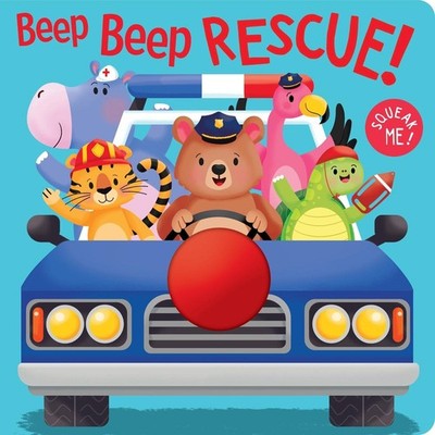 Squeak Me! - Board Book - Beep Beep Rescue! by Lake Press Board Book Book