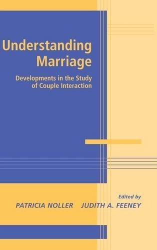 Understanding Marriage by Patricia Noller, Judith A. Feeney - 9780521803700