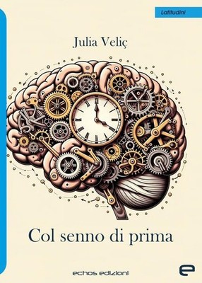Julia Veliç Col senno di prima (Paperback)