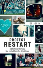 Project Restart: From Prem to the Parks, How Football Came Out of Lockdown: New