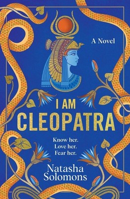 I Am Cleopatra Natasha Solomons