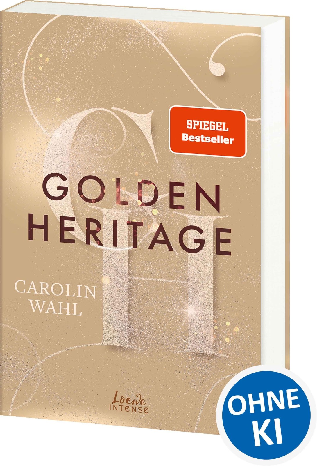 Golden Heritage (Crumbling Hearts, Band 2) Carolin Wahl