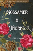 Elle Beaumont | Gossamer & Thorns | Taschenbuch | Englisch (2022)