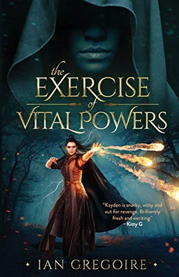 The Exercise of Vital Powers -  NEW Ian Gregoire 2018