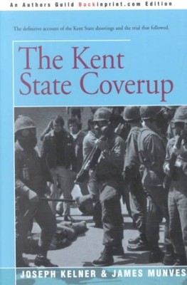 Kent State Coverup, Paperback by Kelner, Joseph; Munves, James, Brand New, Fr...