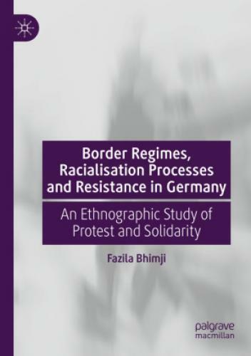 Thumbnail - Border Regimes, Racialisation Processes And Resistance In Germany An
