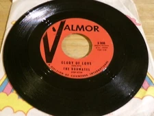The Roomates 45 - Glory of Love - Valmor X 008 (artist name misspelled on label)