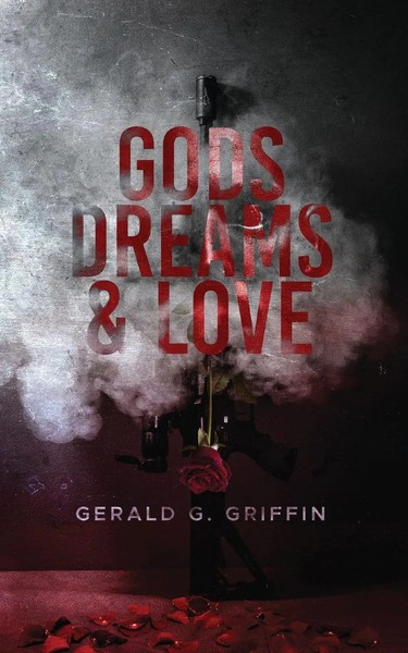 Gerald G Griffin | Gods, Dreams & Love | Taschenbuch | Englisch (2020)-image