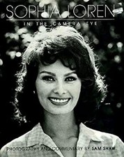 Sophia Loren: In the Camera Eye Sam Shaw