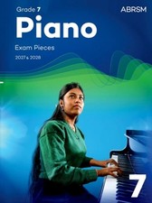 Piano Exam Pieces 2027 & 2028 Grade 7