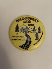 Gold Nugget Days Petticoat Paradise California 2006 Pin Back Button P121