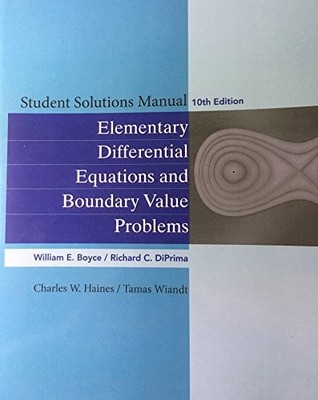 Student Solutions Manual to accompany Boyce Elementary Differential Equations