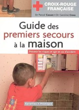 Erste Hilfe Guide zu Hause, Pascal Cassan und Caroline Cross