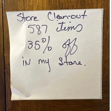 Store Clean Out Time I have 587 items that are now 35 off. Happy Shopping