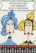 Bad Influence Dolly Mamas Funny Feminine Birthday Card for Her / Woman