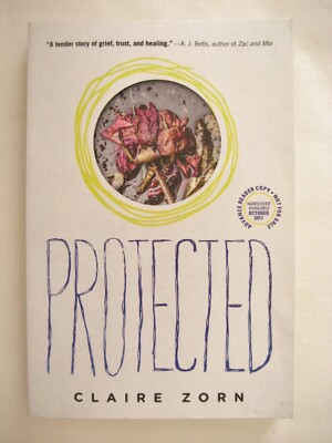 Protected by Claire Zorn ARC Advance Reader Copy New Paperback