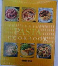 The Complete Pasta Cookbook - Hardcover By Family Circle Editors - VERY GOOD