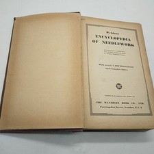 Vintage 1930's Weldons  "Encyclopedia of Needlework" Hardcover, Waverley Books