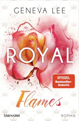 Royal Flames | Geneva Lee | Roman | Taschenbuch | Die Royals-Saga | 272 S.