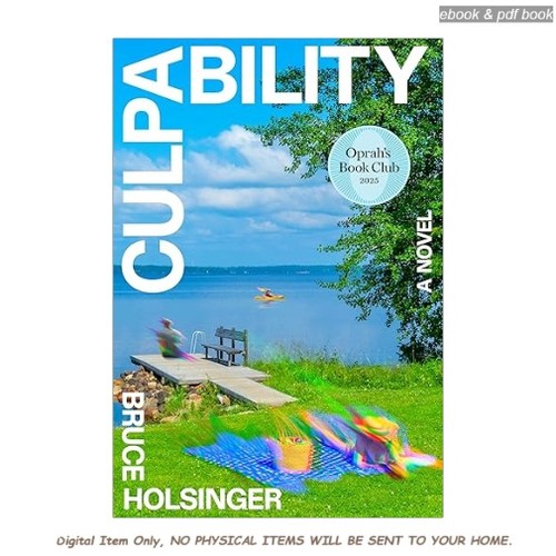 Culpability (Oprah’s Book Club, July 2025): , Bruce Holsinger 1900