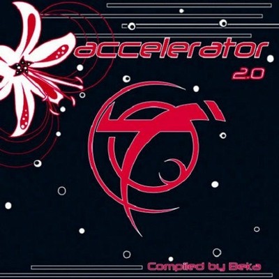 Artisti Vari - Accelerator 2.0 Compiled by Beka - CD