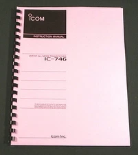 Icom IC-746 Instruction manual - Premium Card Stock Covers & 32 LB Paper!