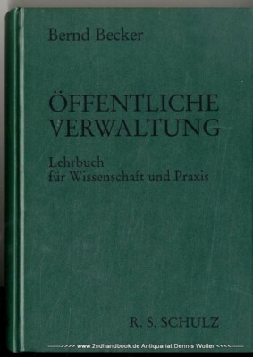 Öffentliche Verwaltung Lehrbuch für Wissenschaft und Praxis v. Becker 3796203469