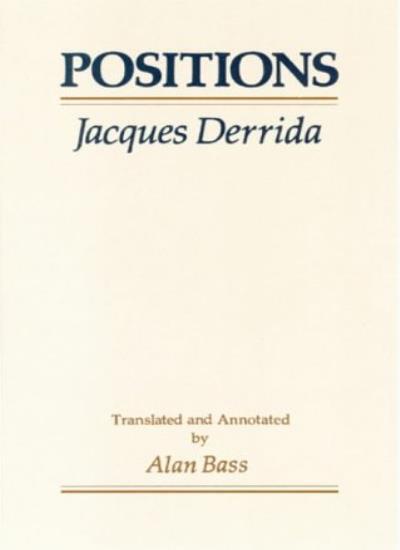 Positions by Derrida, Bass  New 9780226143316 Fast Free Shipping Paperback^+