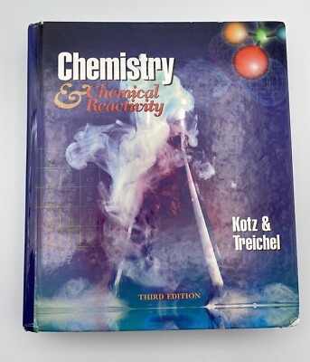 Chemistry and Chemical Reactivity, Third Edition, Kotz plus Student Manual
