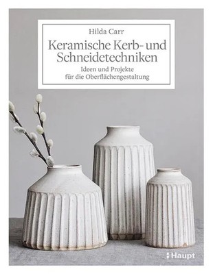 Keramische Kerb- und Schneidetechniken | Hilda Carr | Taschenbuch | 144 S.