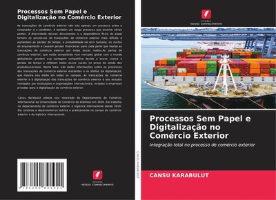 Cansu Karabulut | Processos Sem Papel e Digitalização no Comércio Exterior