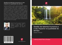 Ludwing Roald Flores Quispe | GestãO De Talentos Humanos E O Seu Impacto Na...