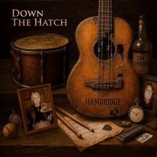 Tom Hambridge Down the Hatch (CD) Album (UK IMPORT)