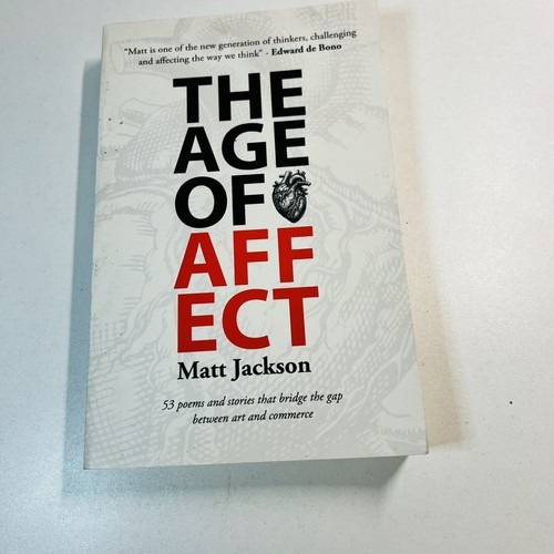 The Age of Affect: 53 Poems and Stories that Bridge the Gap Between Art PB 2016