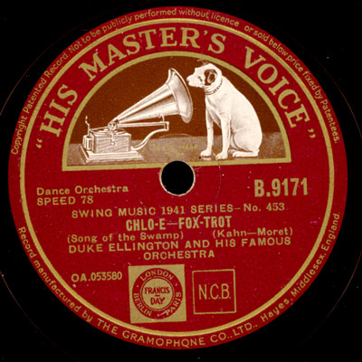 DUKE ELLINGTON & ORCHESTRA Chlo-e / Across the track Blues  HMV    78rpm  X3069