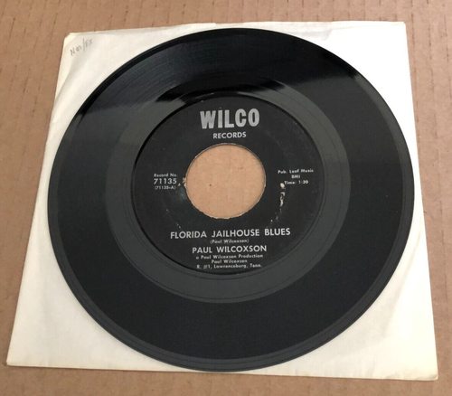 PAUL WILCOXSON Florida Jailhouse Blues / Zacchaeus & The Sycamore Tree WILCO 45