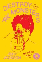 Destroy All Monsters Jeff Jackson Taschenbuch Kartoniert / Broschiert Englisch
