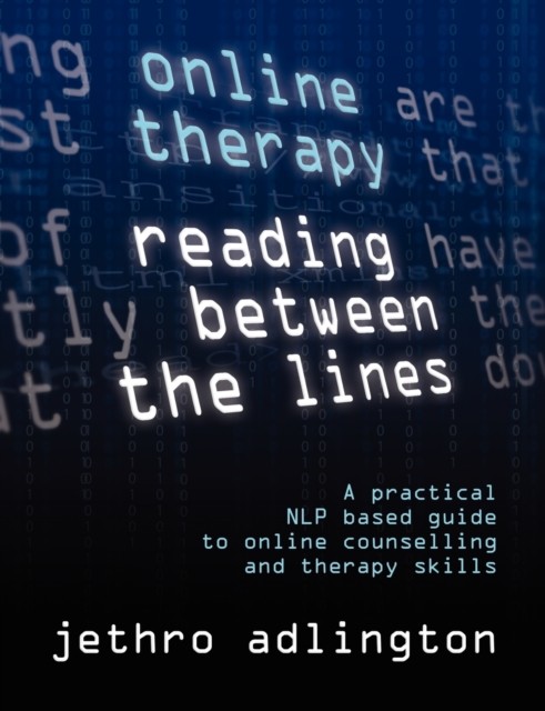 Online Therapy - Reading Between the Lines by Jethro Adlington (Paperback Book)