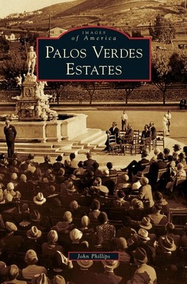 Palos Verdes Estates - hardcover Phillips, John