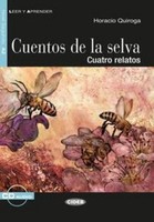 Cuentos De La Selva. Buch + Audio-Cd Horacio Quiroga