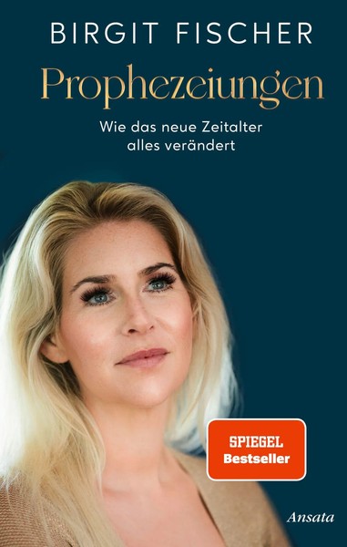 Prophezeiungen | Birgit Fischer | Buch | 272 S. | Deutsch | 2026 | Ansata-image