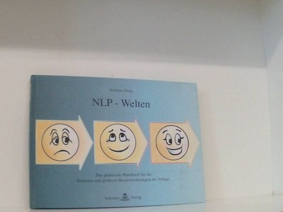 NLP-Welten: Das praktische Handbuch zur Lösung alltäglicher Problemsituationen u