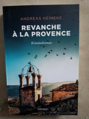 Andreas Heineke: Revanche a la Provence (9783740821739)